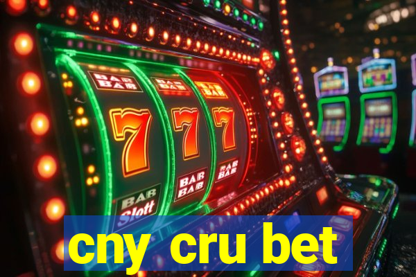 cny cru bet